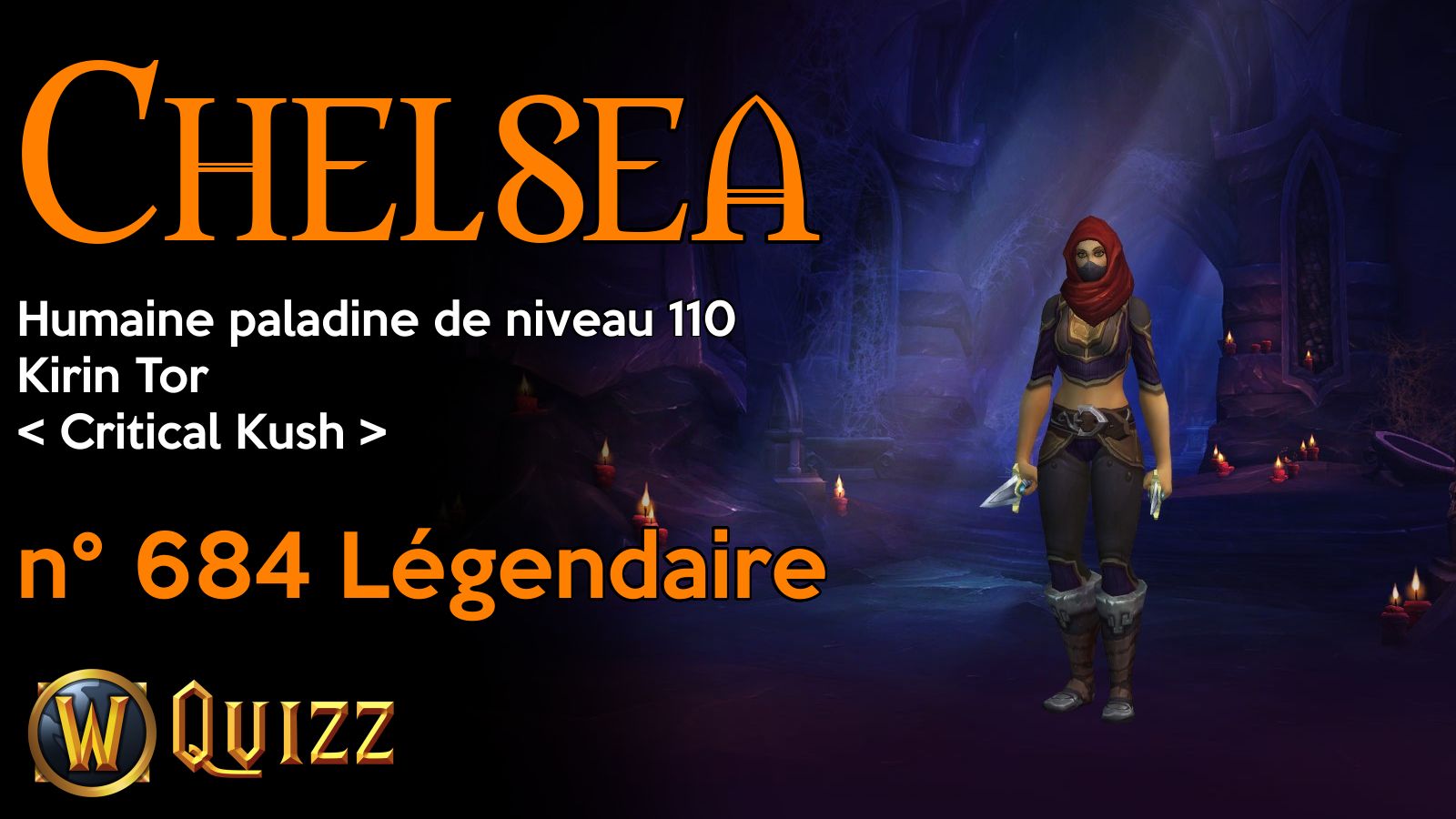 Chelsea, Humaine paladine de niveau 110, Kirin Tor