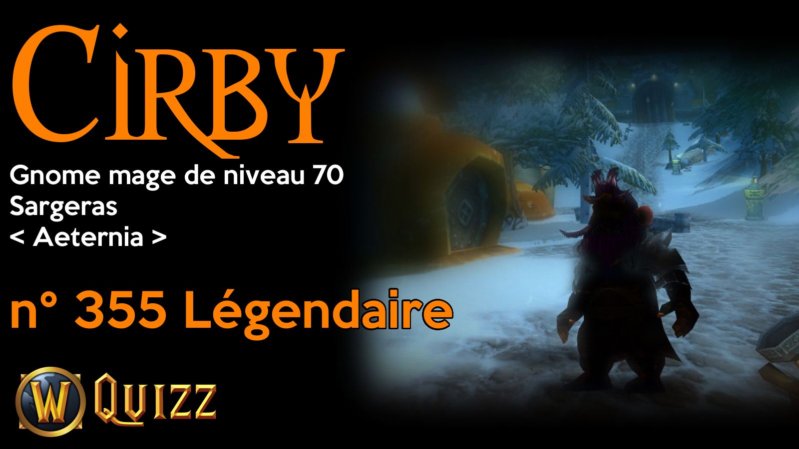 Cirby, Gnome mage de niveau 70, Sargeras