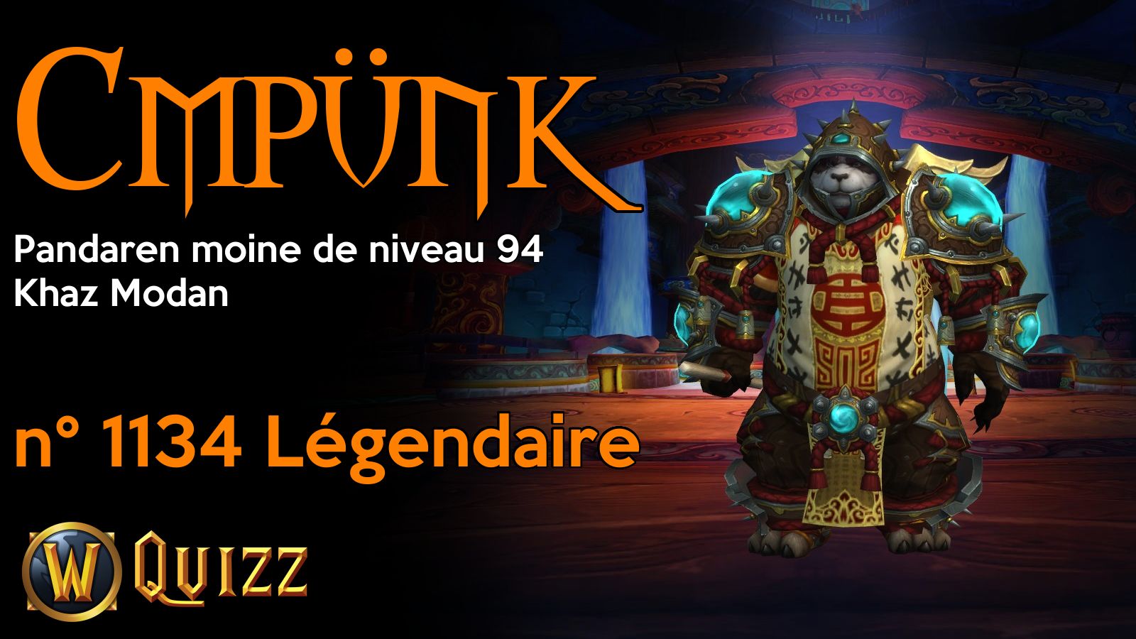 Cmpünk, Pandaren moine de niveau 94, Khaz Modan