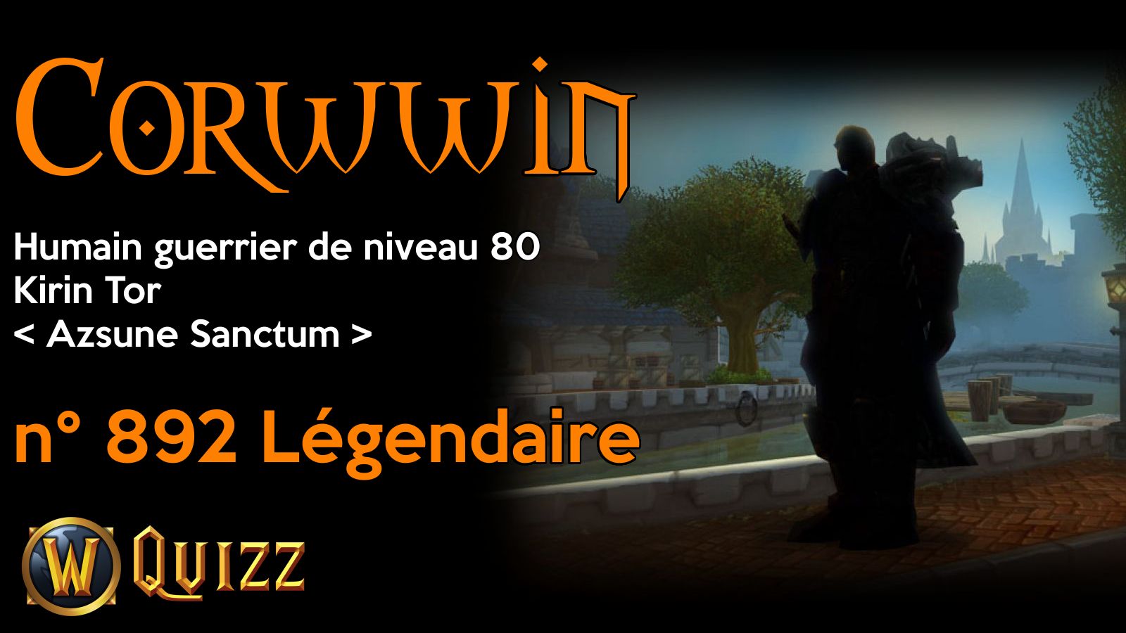 Corwwin, Humain guerrier de niveau 80, Kirin Tor