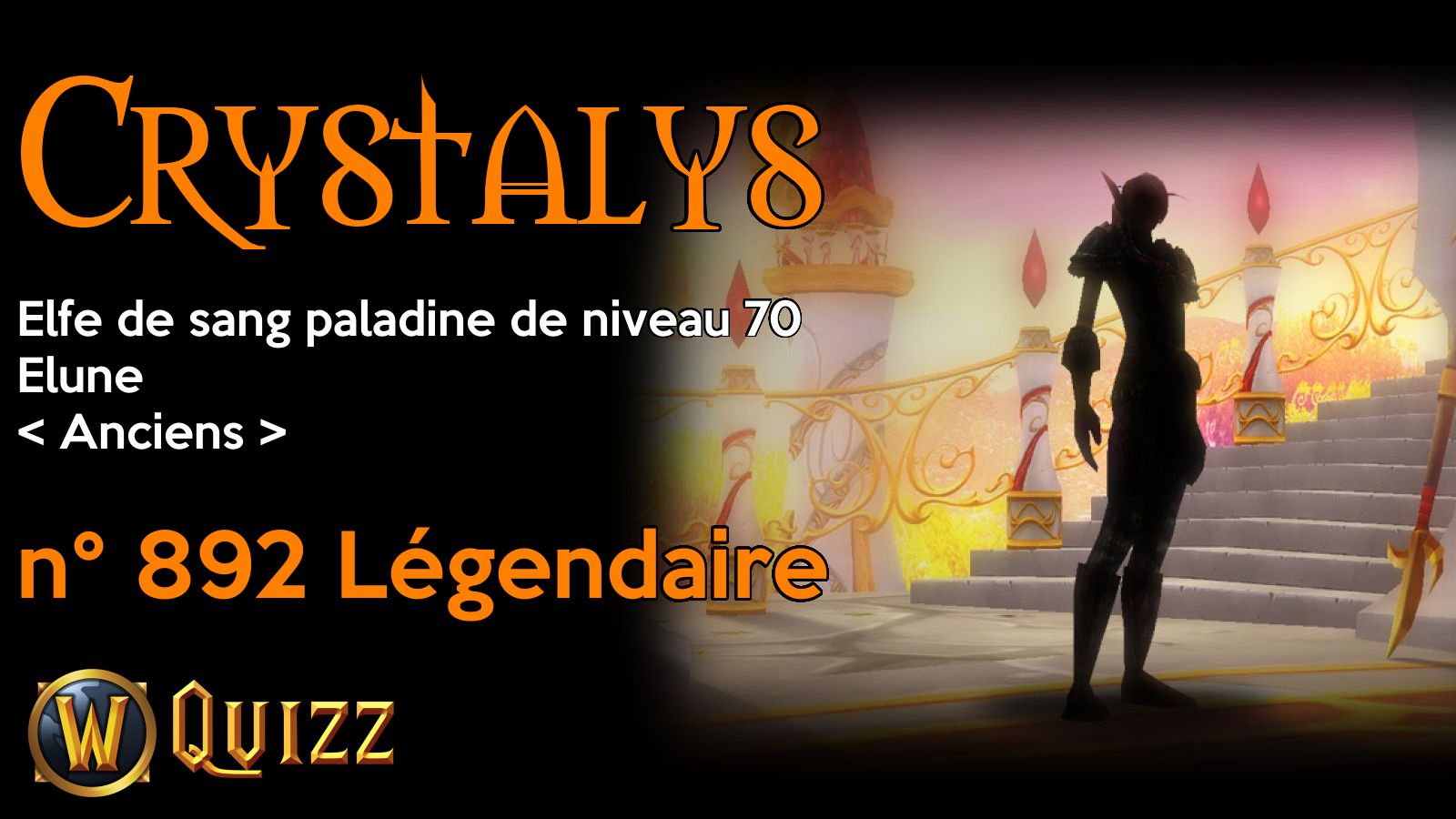 Crystalys, Elfe de sang paladine de niveau 70, Elune