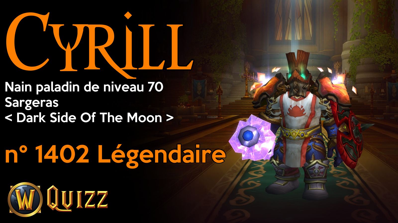 Cyrill, Nain paladin de niveau 70, Sargeras