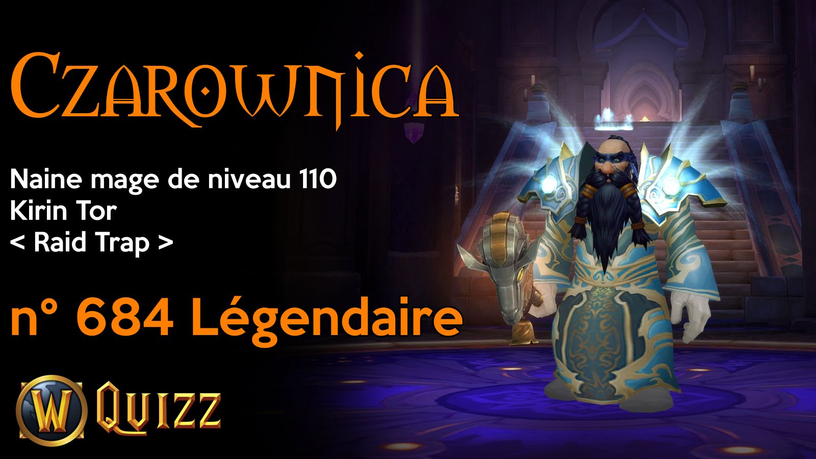 Czarownica, Naine mage de niveau 110, Kirin Tor