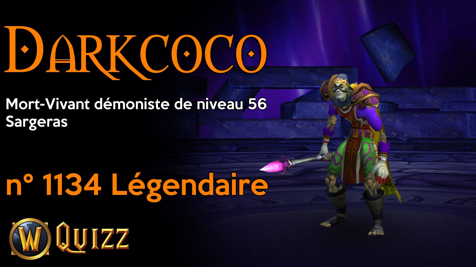 Darkcoco, Mort-Vivant démoniste de niveau 56, Sargeras