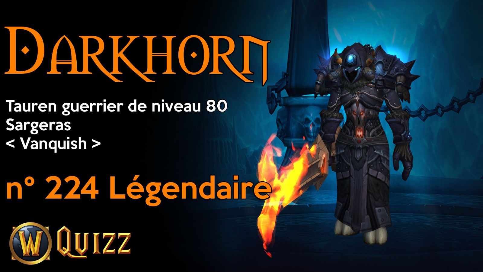 Darkhorn, Tauren guerrier de niveau 80, Sargeras