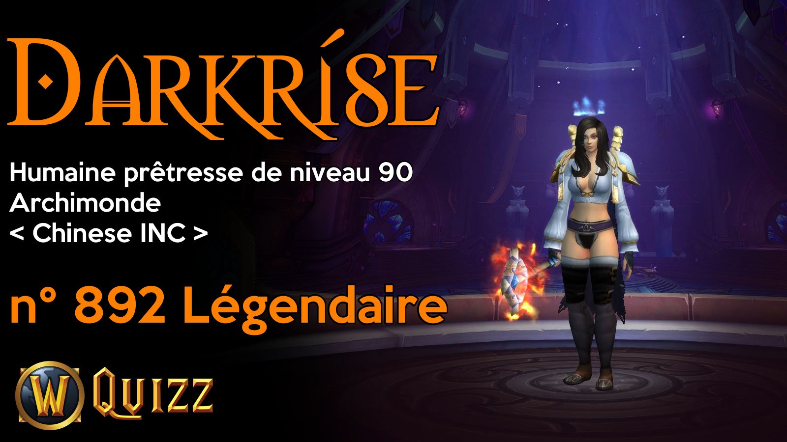 Darkríse, Humaine prêtresse de niveau 90, Archimonde