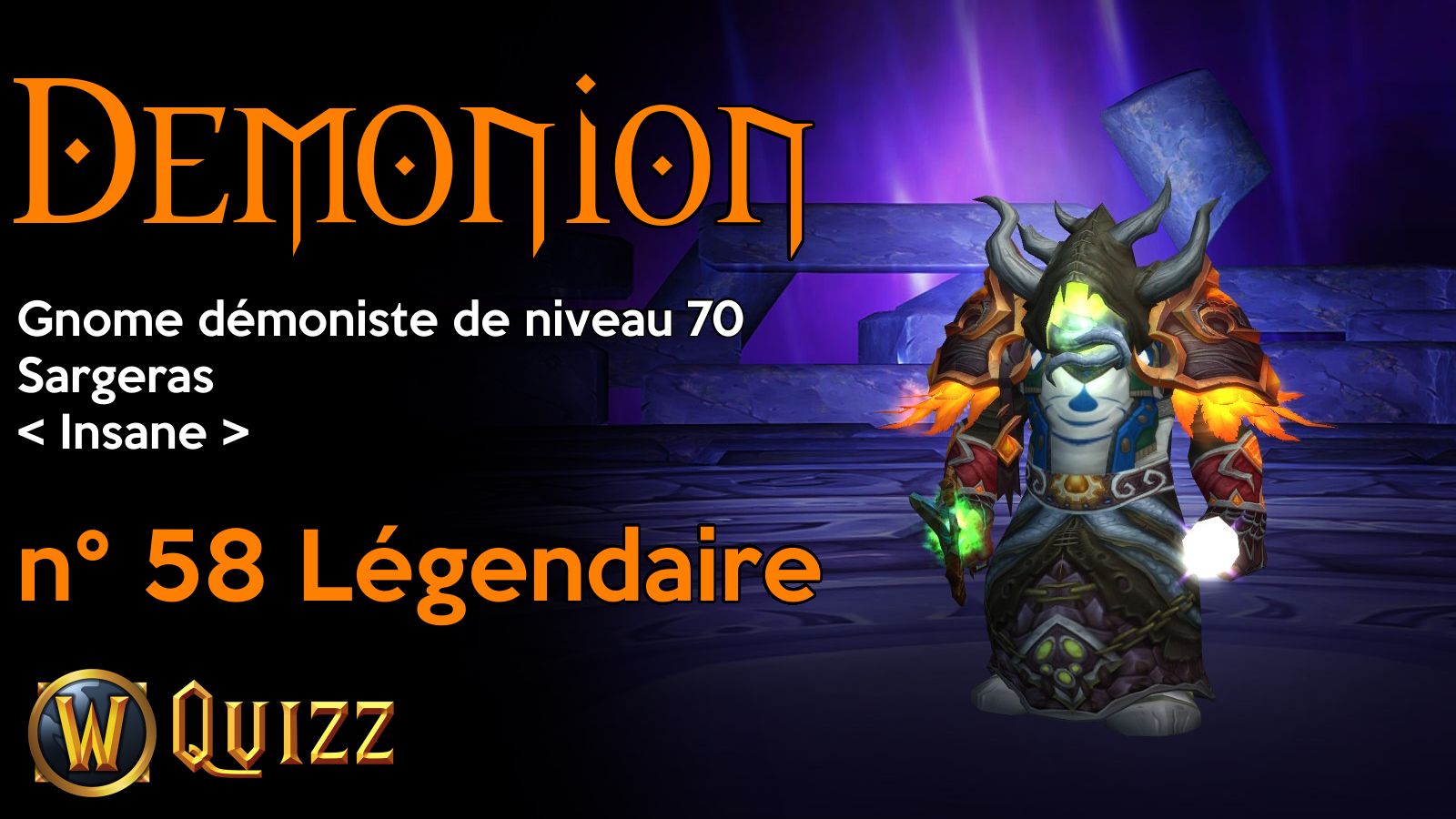 Demonion, Gnome démoniste de niveau 70, Sargeras