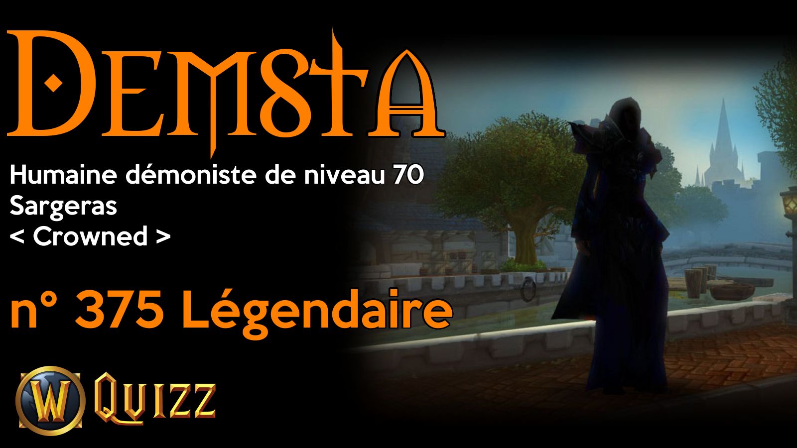 Demsta, Humaine démoniste de niveau 70, Sargeras