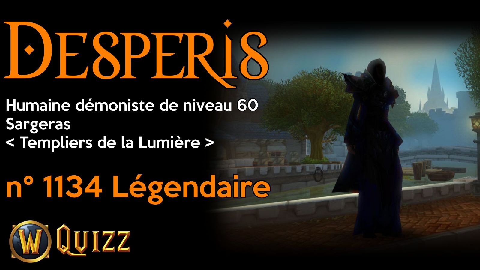 Desperis, Humaine démoniste de niveau 60, Sargeras