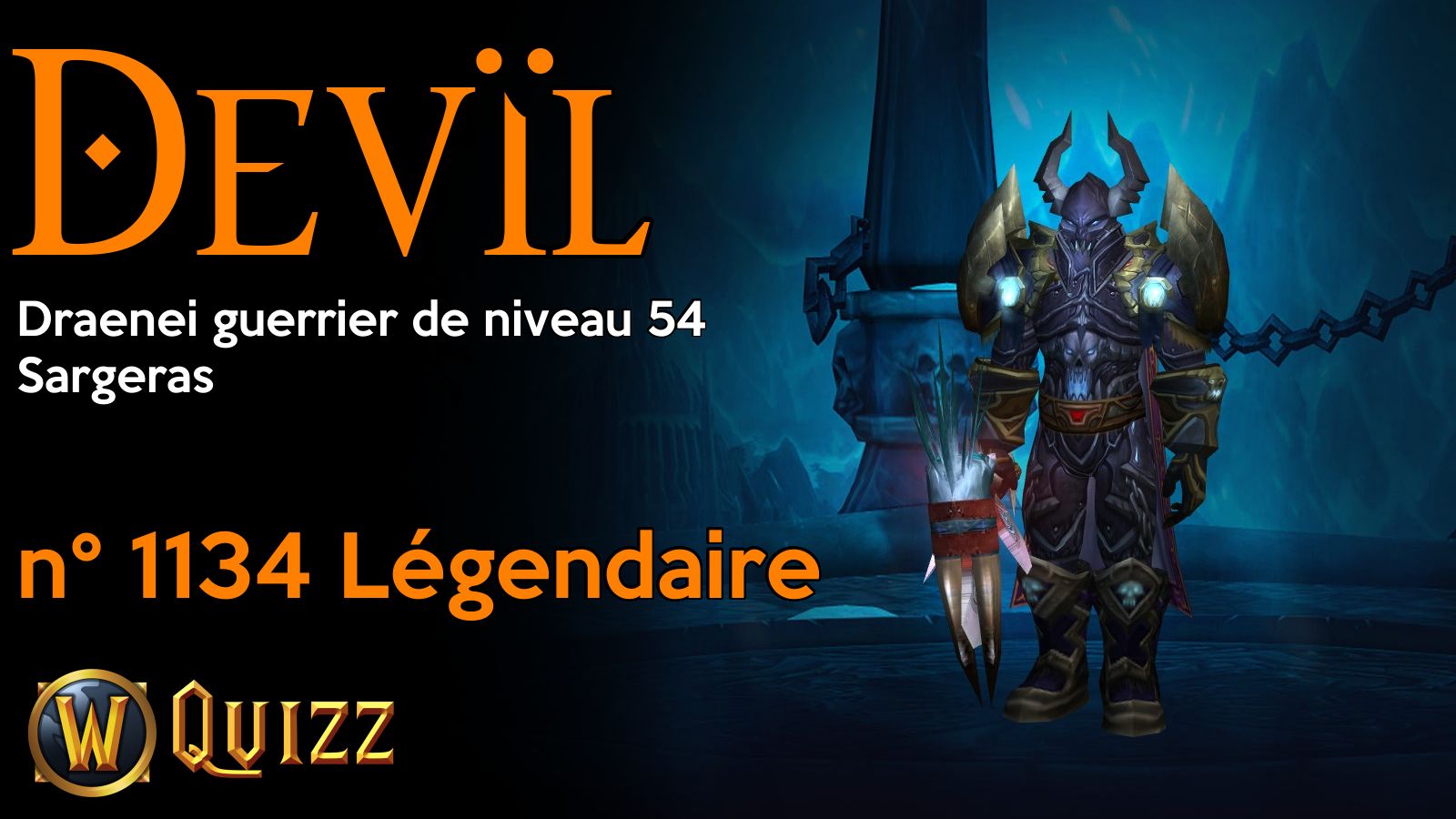 Devïl, Draenei guerrier de niveau 54, Sargeras