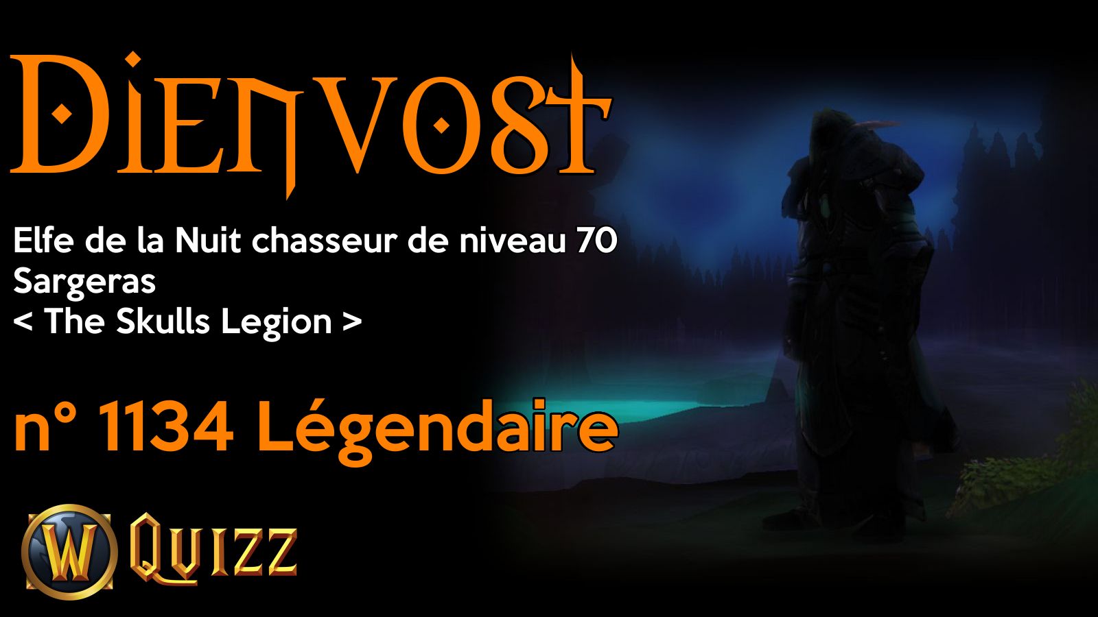 Dienvost, Elfe de la Nuit chasseur de niveau 70, Sargeras