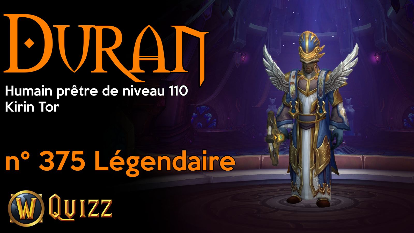 Duran, Humain prêtre de niveau 110, Kirin Tor