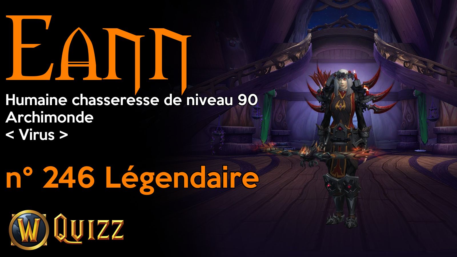 Eann, Humaine chasseresse de niveau 90, Archimonde