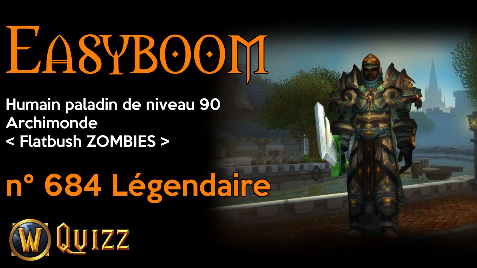 Easyboom, Humain paladin de niveau 90, Archimonde