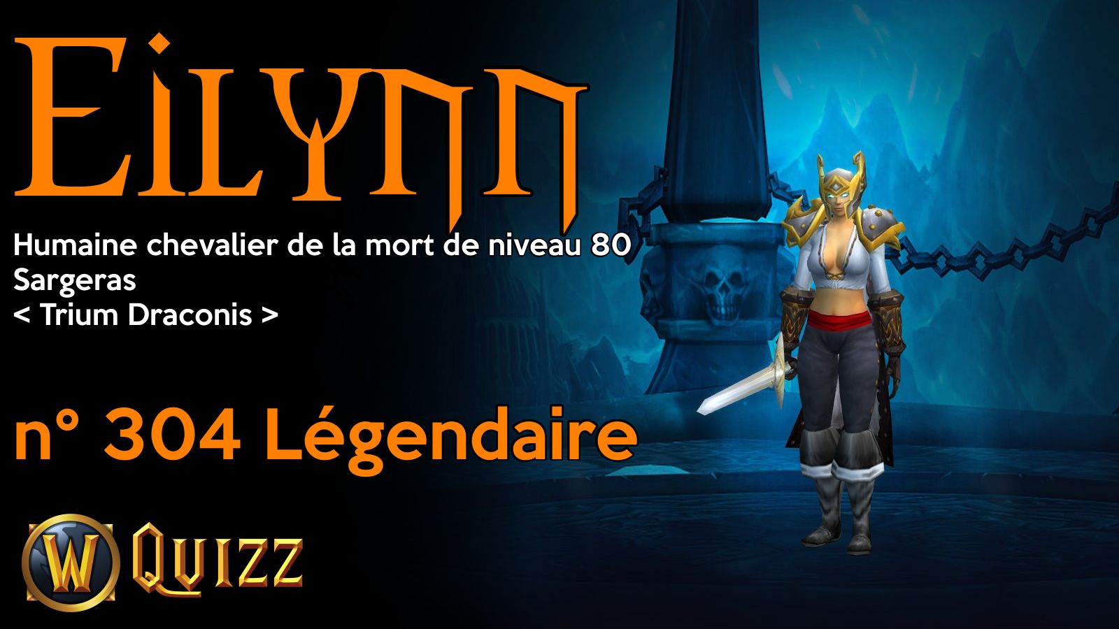 Eilynn, Humaine chevalier de la mort de niveau 80, Sargeras