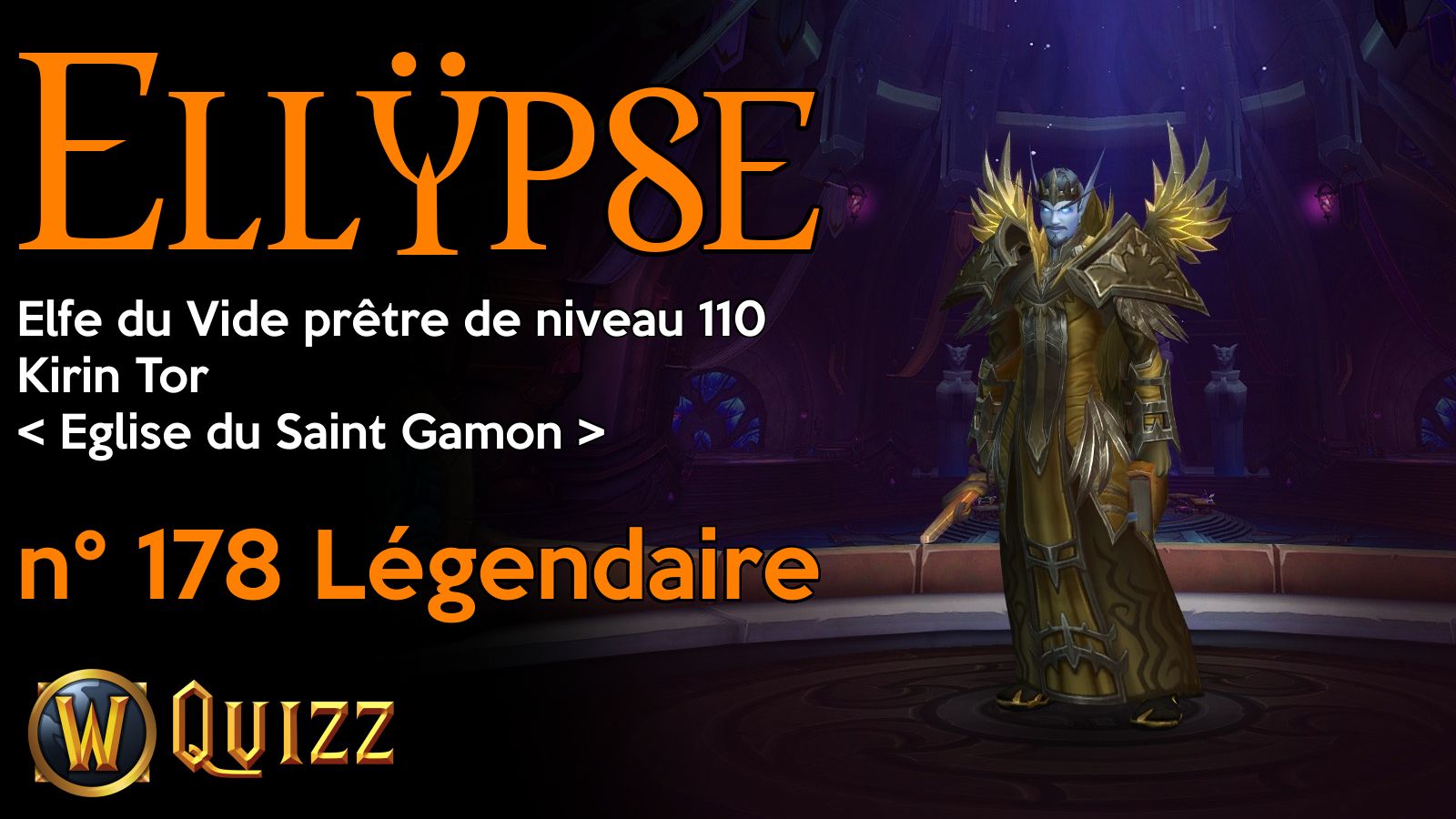 Ellÿpse, Elfe du Vide prêtre de niveau 110, Kirin Tor