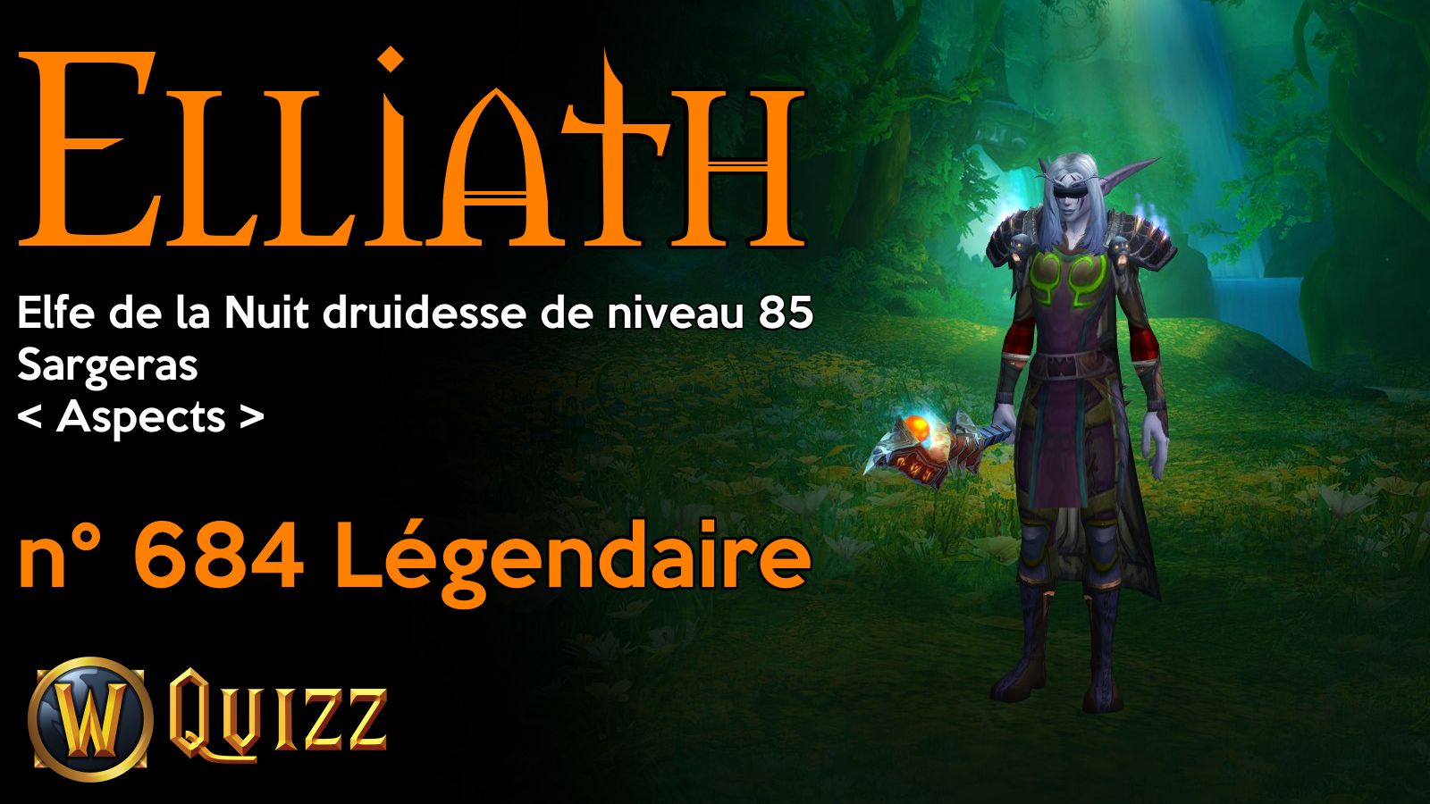 Elliath, Elfe de la Nuit druidesse de niveau 85, Sargeras
