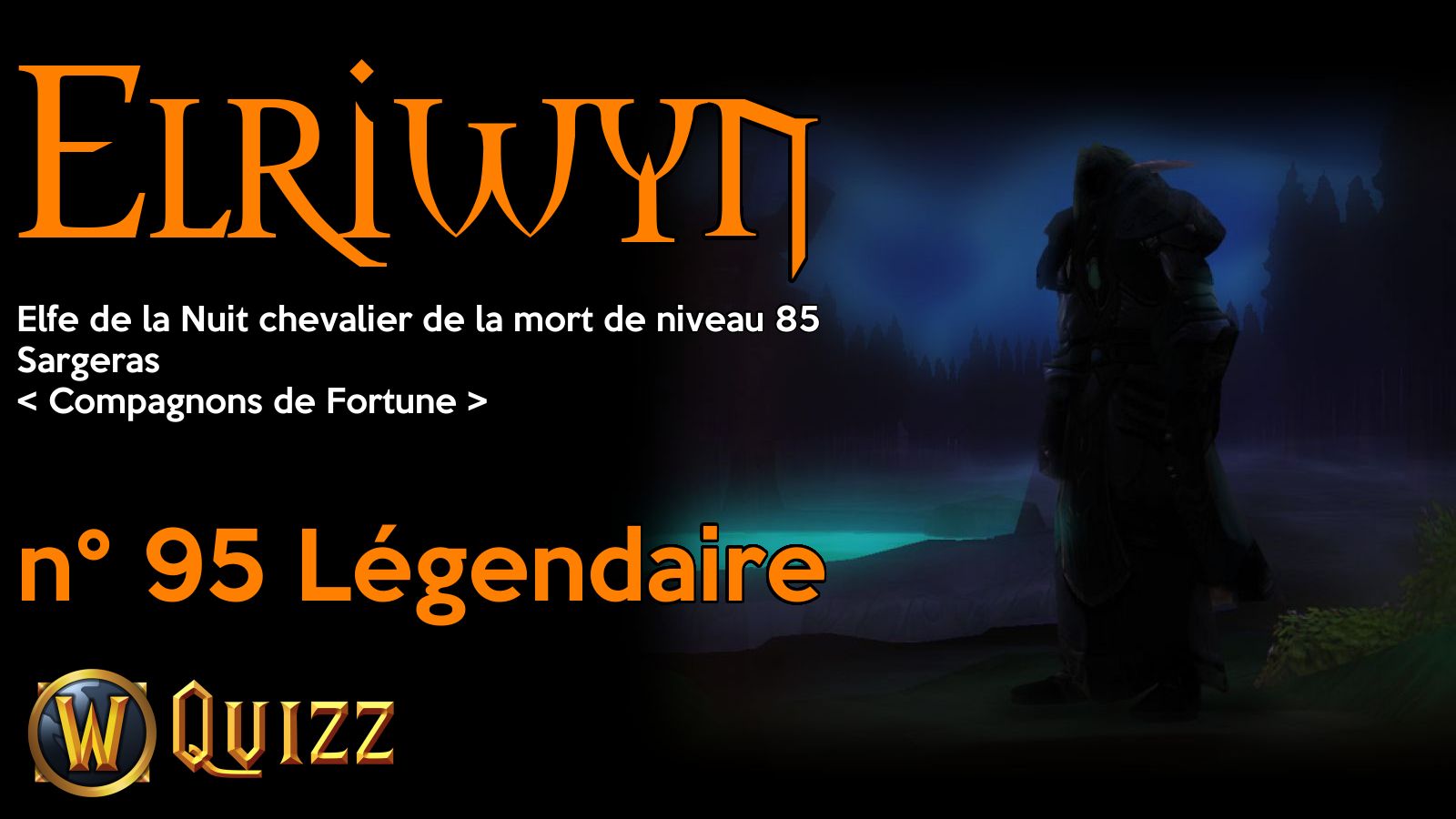 Elriwyn, Elfe de la Nuit chevalier de la mort de niveau 85, Sargeras