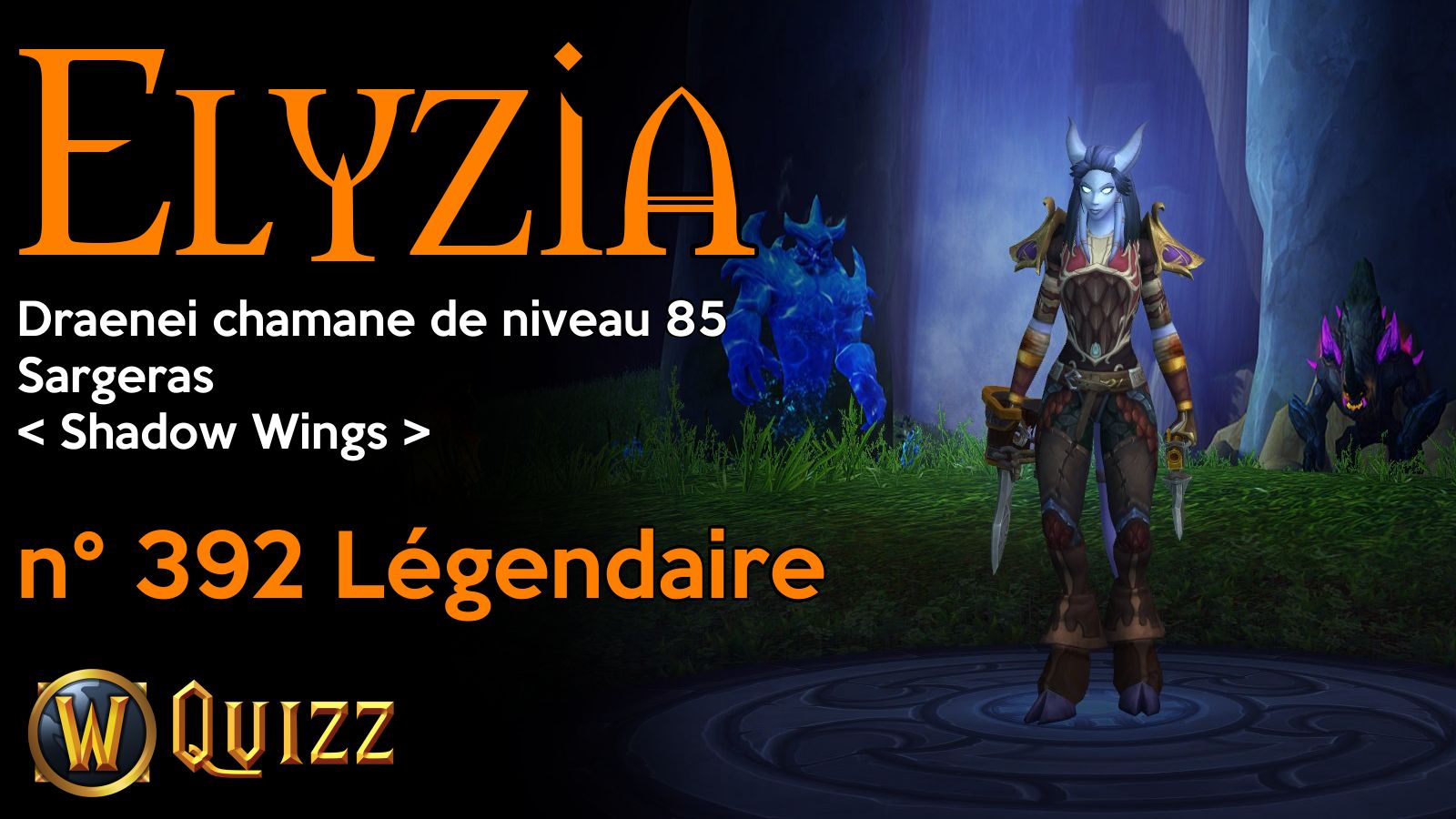 Elyzia, Draenei chamane de niveau 85, Sargeras