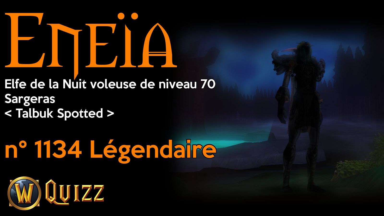 Eneïa, Elfe de la Nuit voleuse de niveau 70, Sargeras