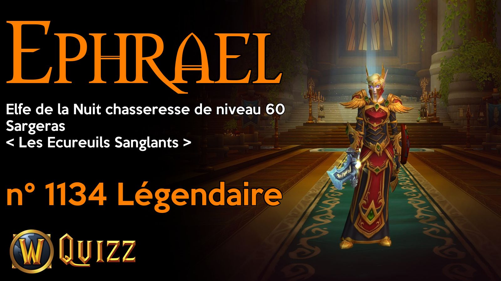 Ephrael, Elfe de la Nuit chasseresse de niveau 60, Sargeras