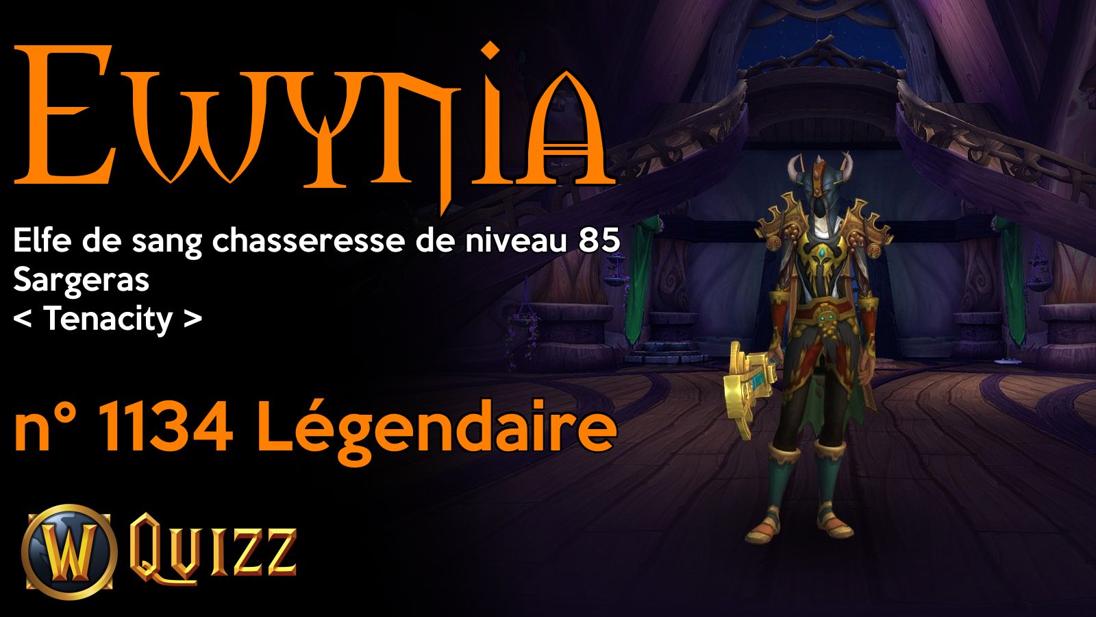 Ewynia, Elfe de sang chasseresse de niveau 85, Sargeras