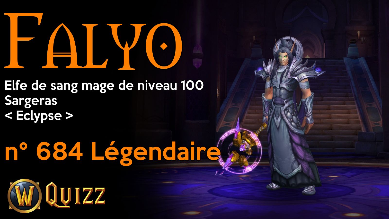 Falyo, Elfe de sang mage de niveau 100, Sargeras