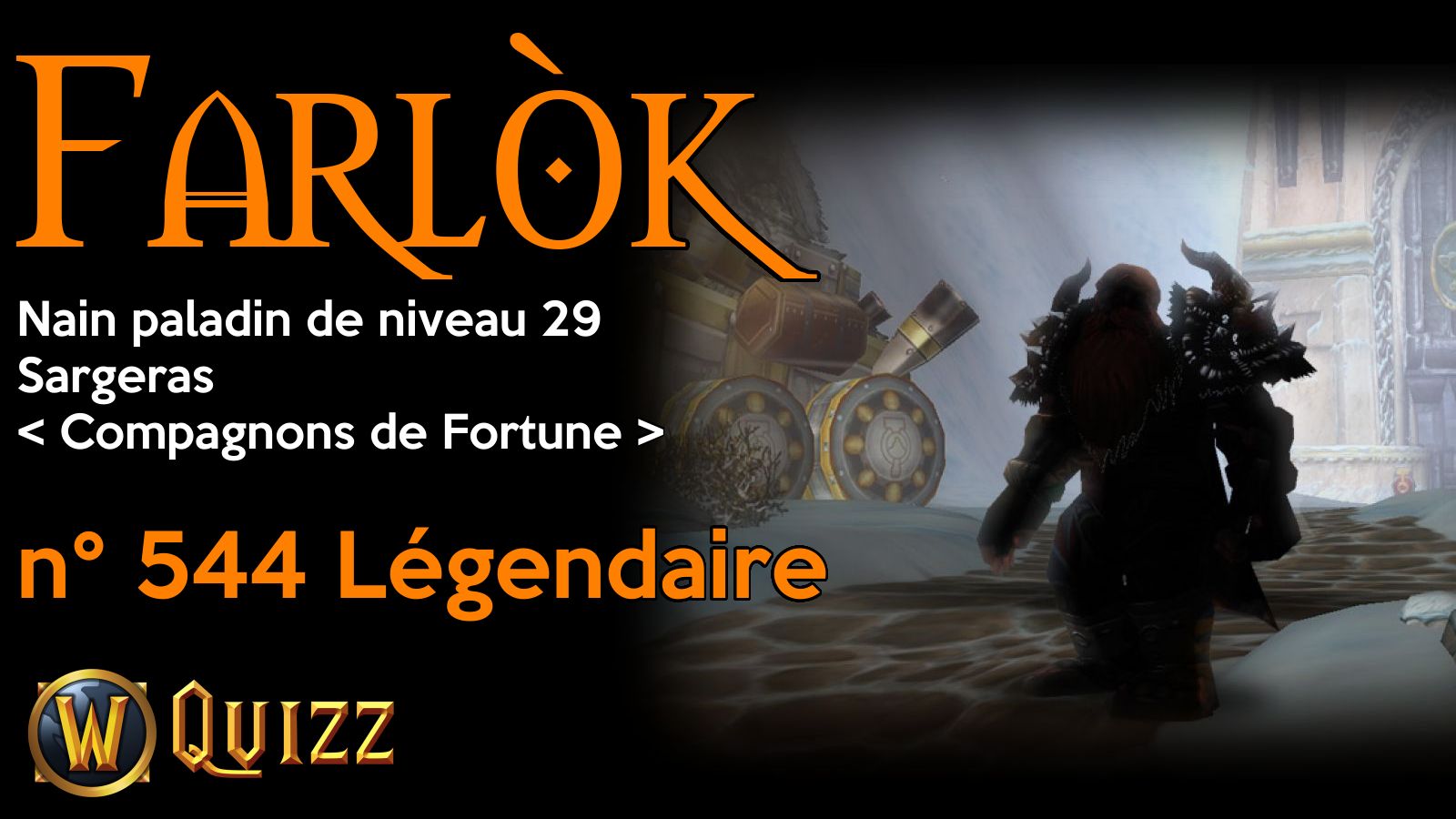 Farlòk, Nain paladin de niveau 29, Sargeras