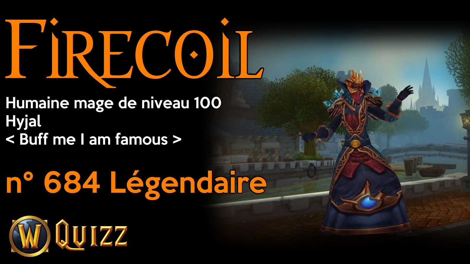 Firecoil, Humaine mage de niveau 100, Hyjal