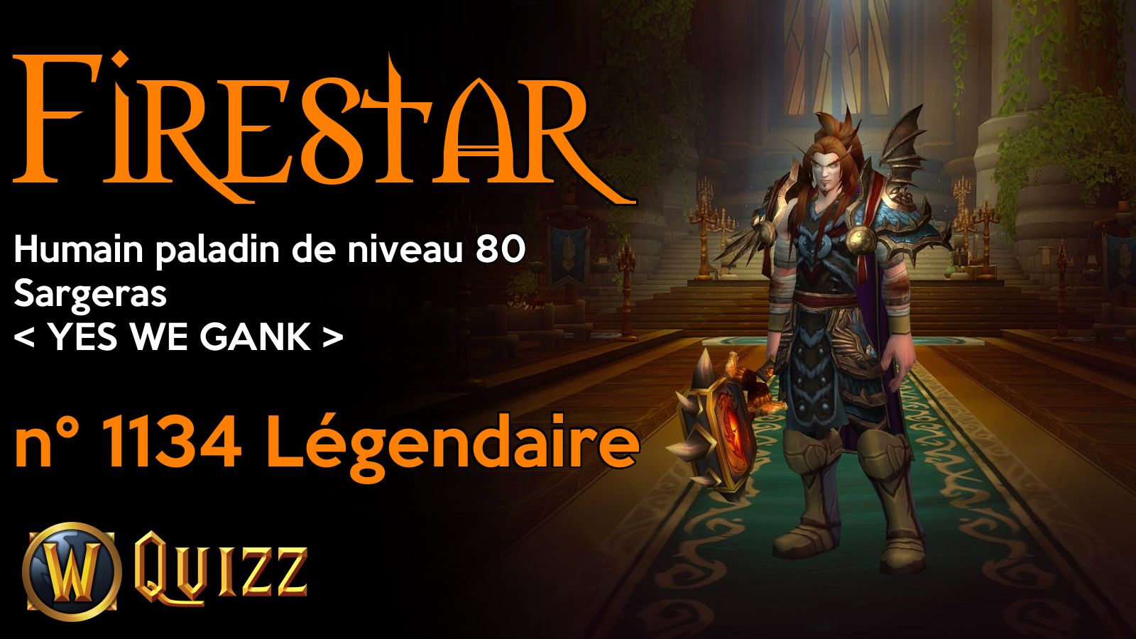 Firestar, Humain paladin de niveau 80, Sargeras