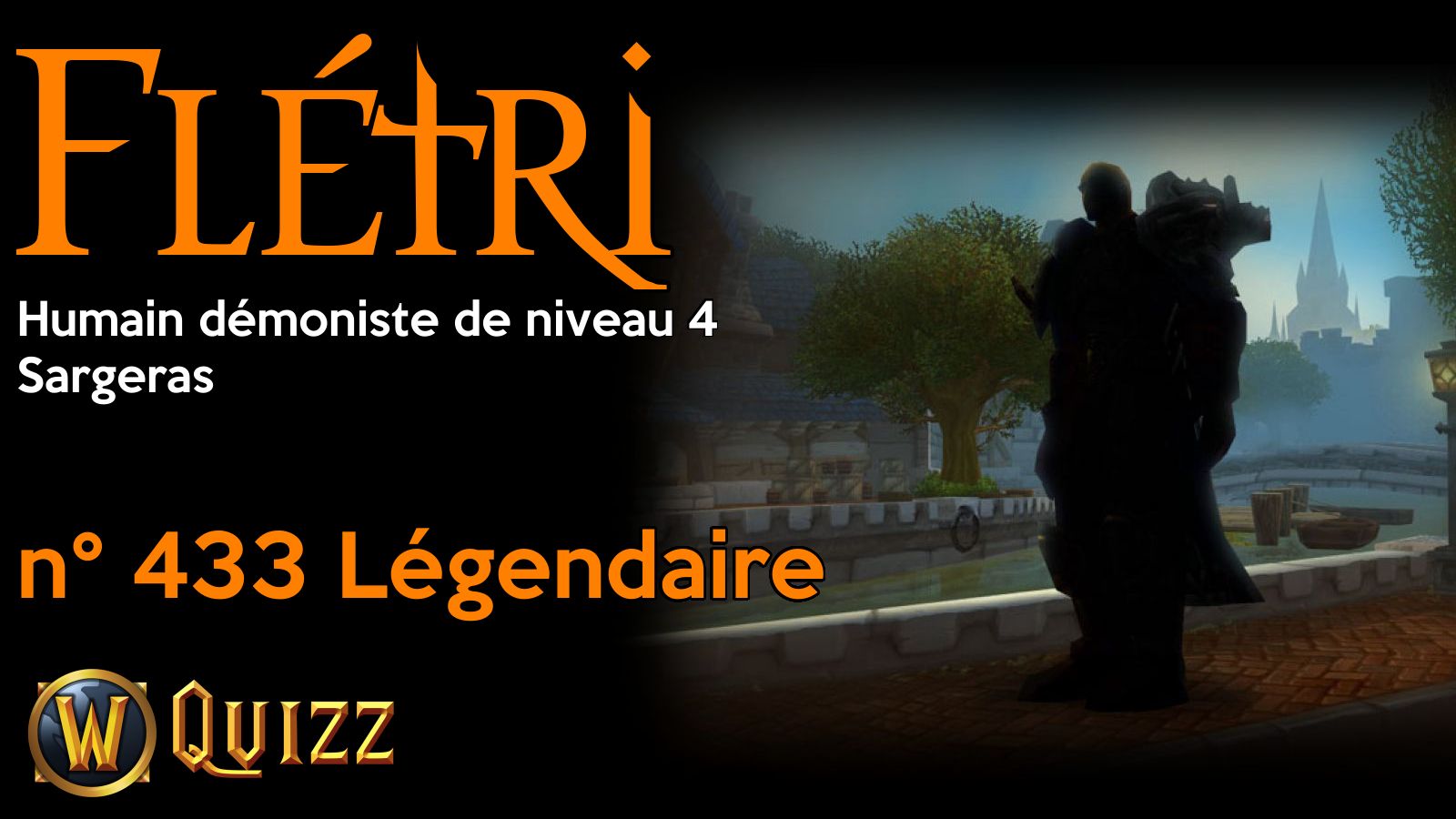 Flétri, Humain démoniste de niveau 4, Sargeras