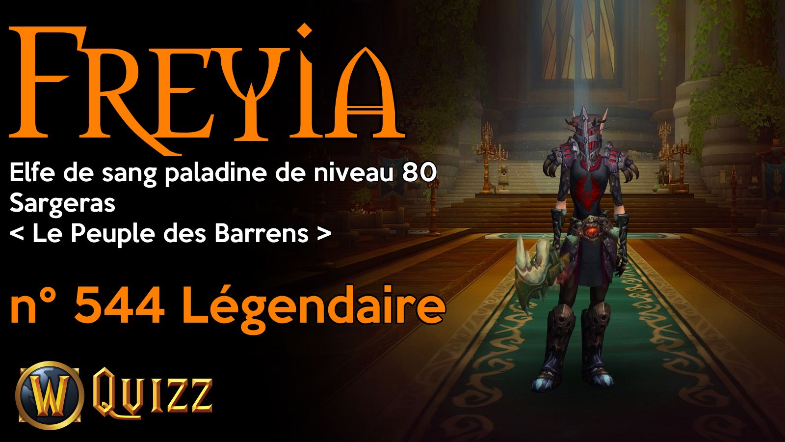 Freyia, Elfe de sang paladine de niveau 80, Sargeras