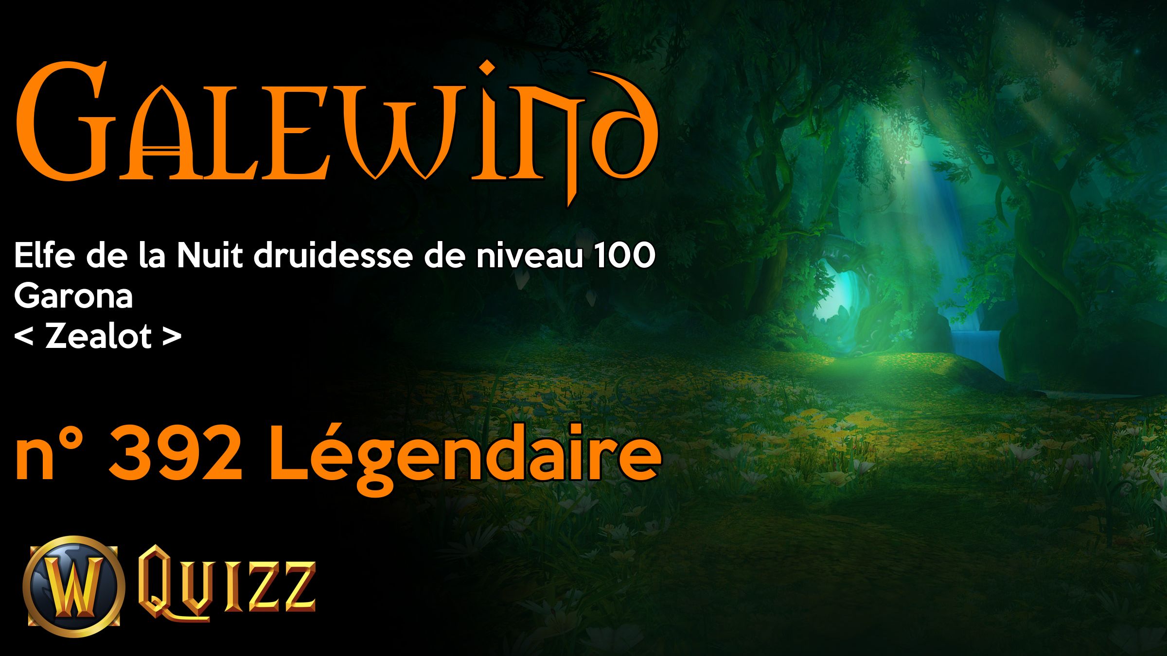 Galewind, Elfe de la Nuit druidesse de niveau 100, Garona