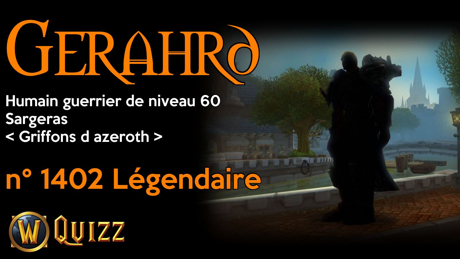 Gerahrd, Humain guerrier de niveau 60, Sargeras