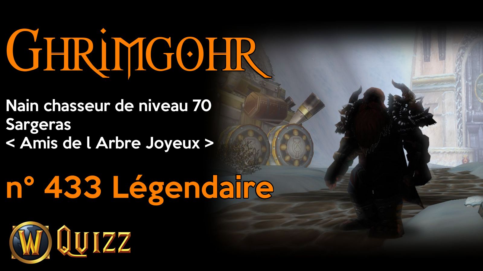 Ghrimgohr, Nain chasseur de niveau 70, Sargeras