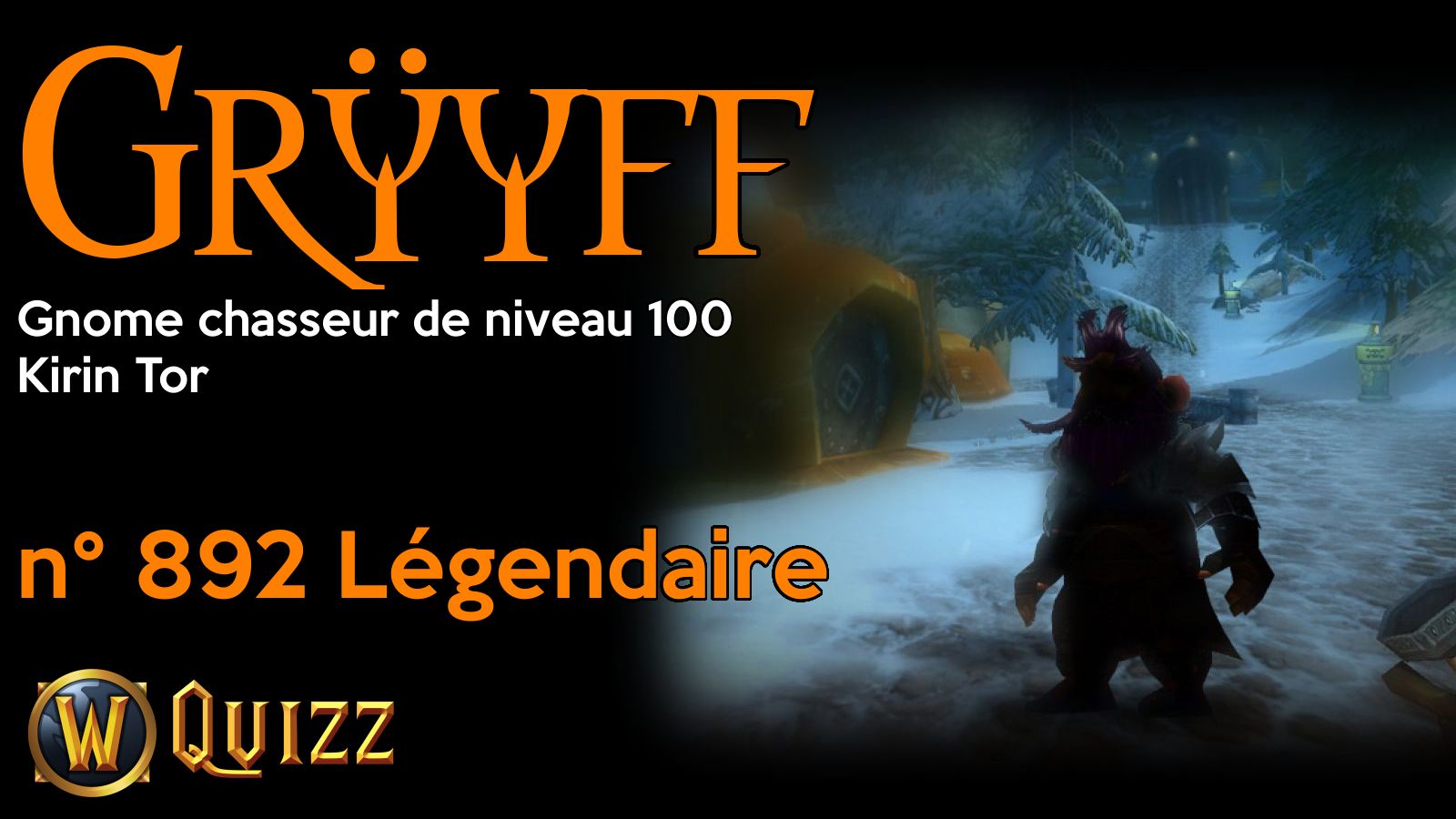 Grÿyff, Gnome chasseur de niveau 100, Kirin Tor