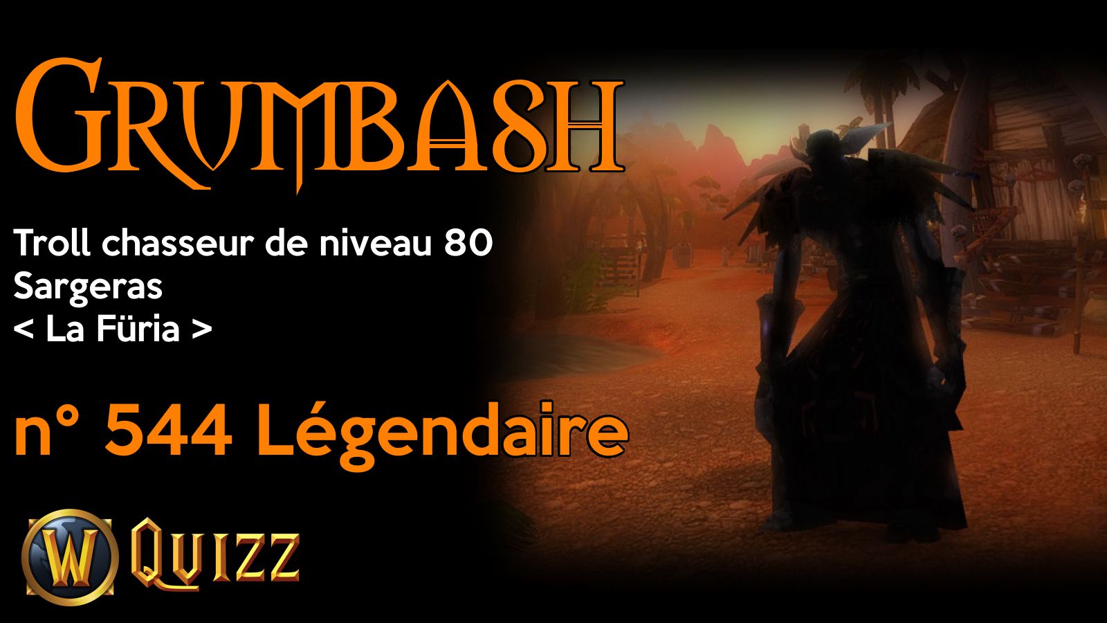 Grumbash, Troll chasseur de niveau 80, Sargeras