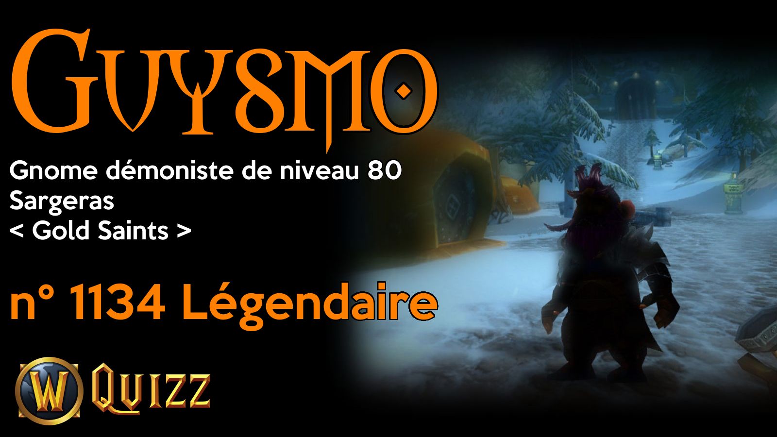 Guysmo, Gnome démoniste de niveau 80, Sargeras