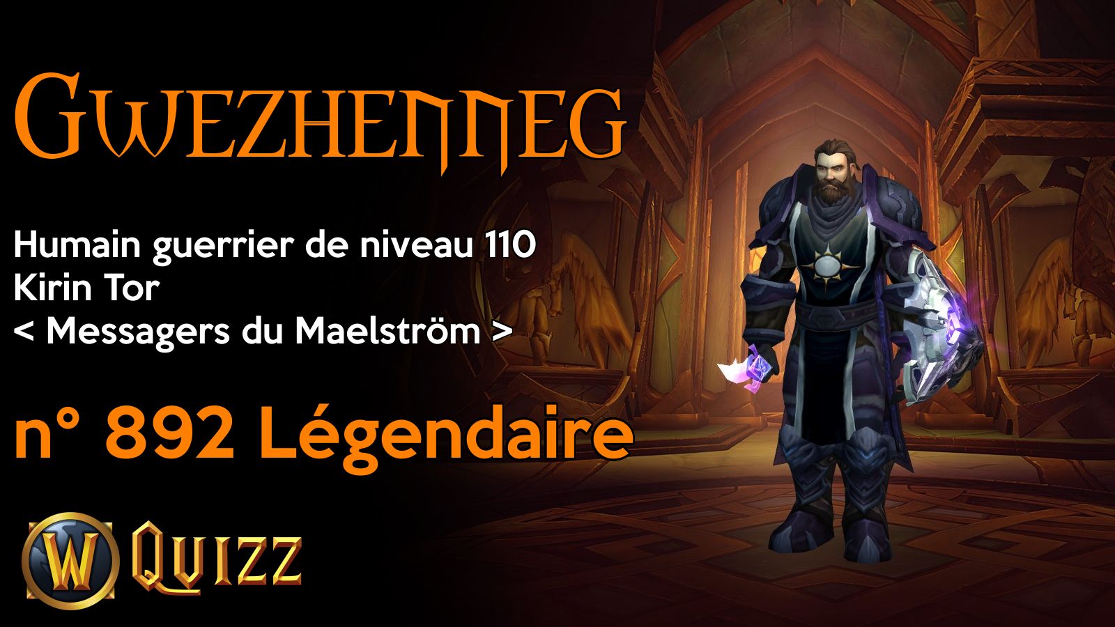 Gwezhenneg, Humain guerrier de niveau 110, Kirin Tor