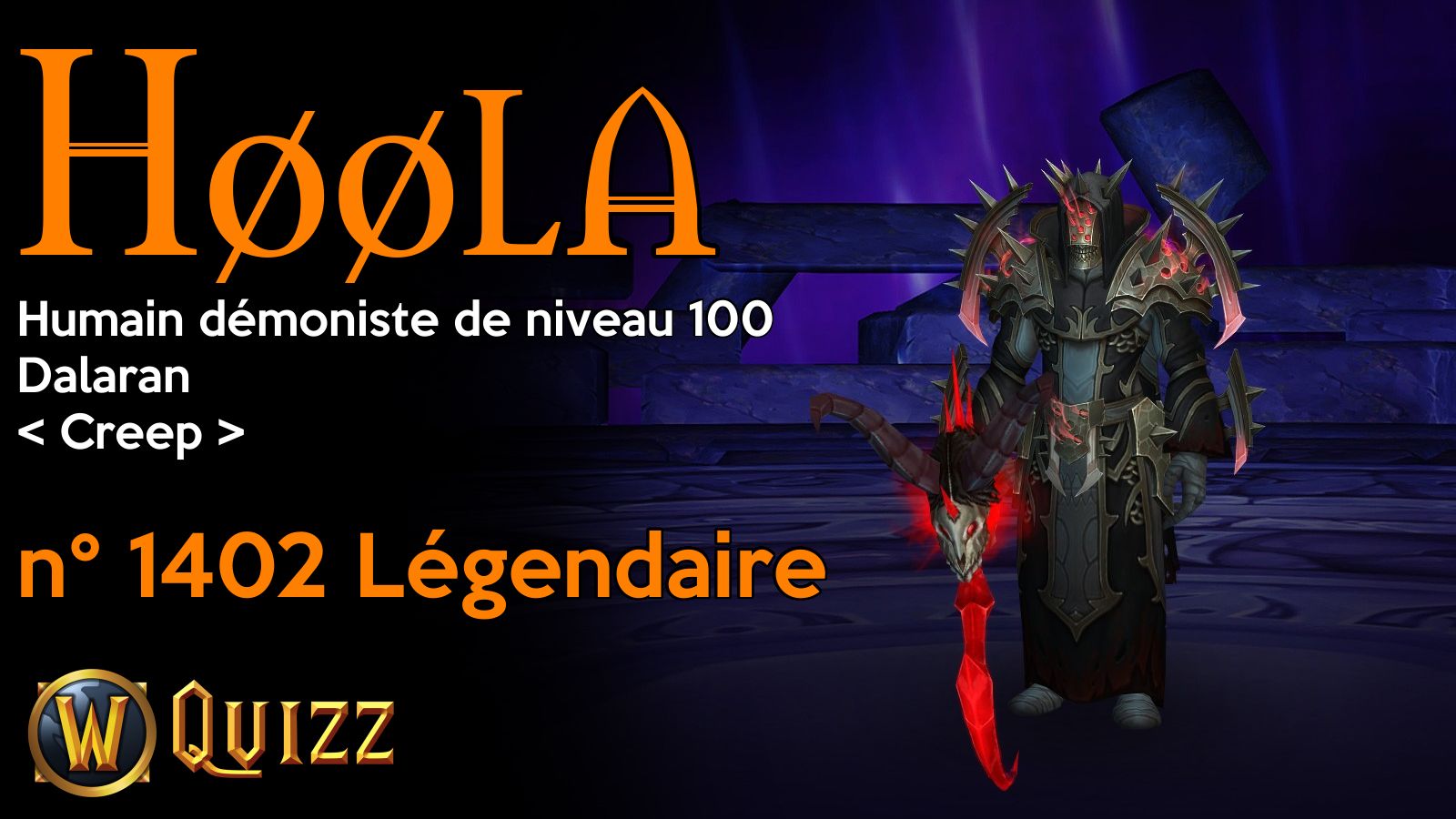 Høøla, Humain démoniste de niveau 100, Dalaran