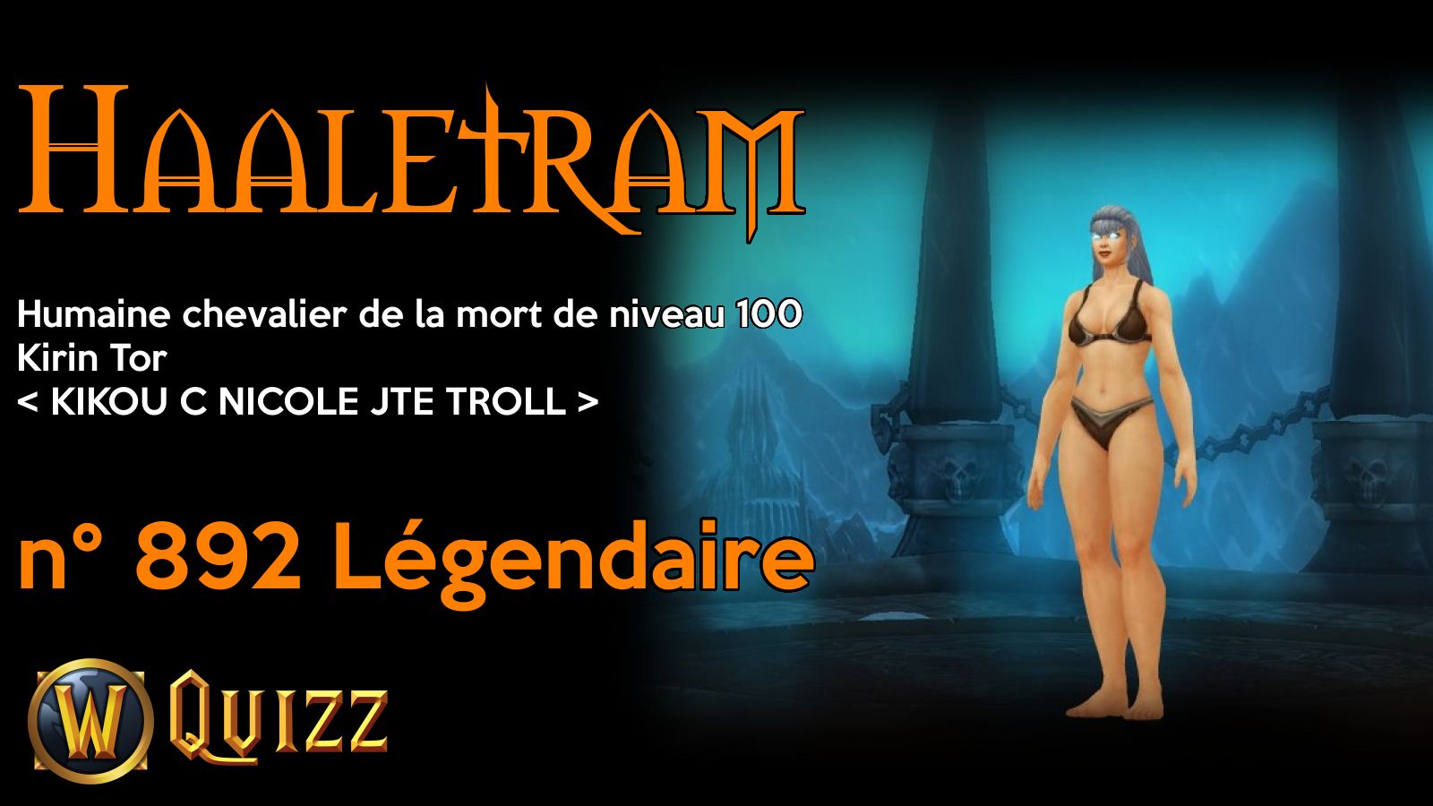 Haaletram, Humaine chevalier de la mort de niveau 100, Kirin Tor