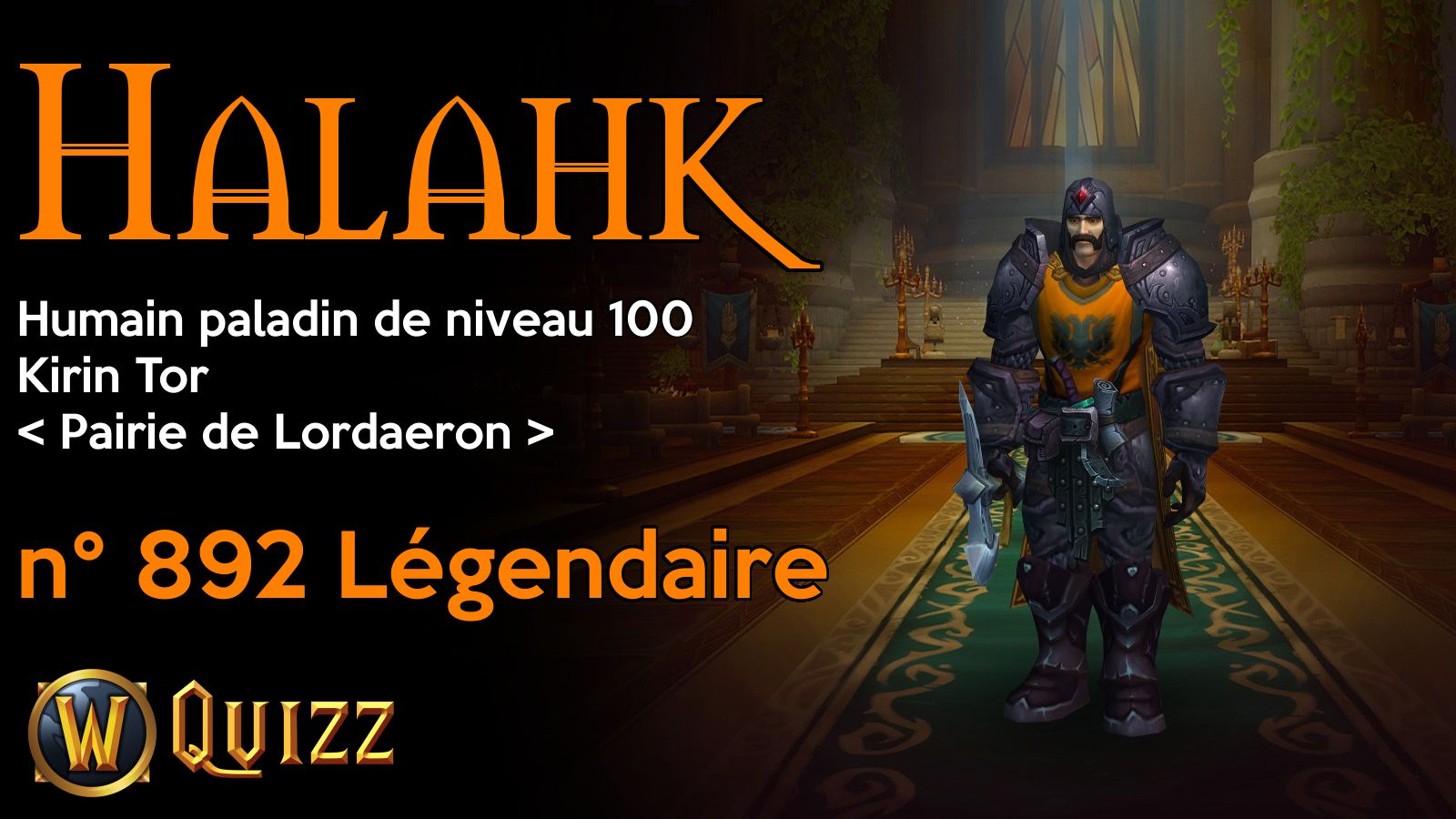 Halahk, Humain paladin de niveau 100, Kirin Tor