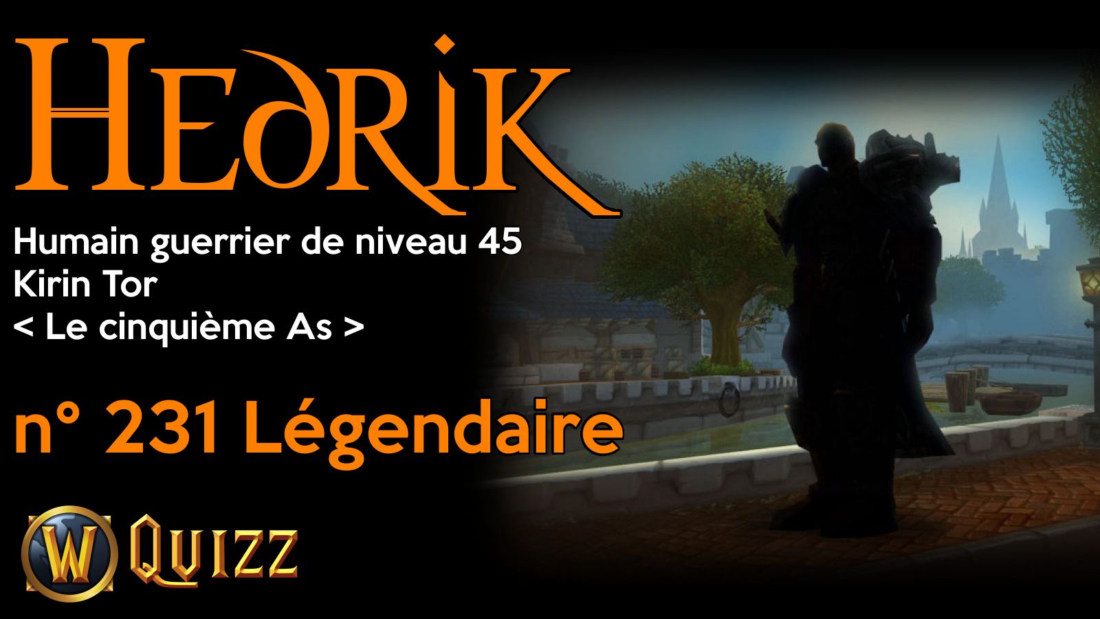 Hedrik, Humain guerrier de niveau 45, Kirin Tor