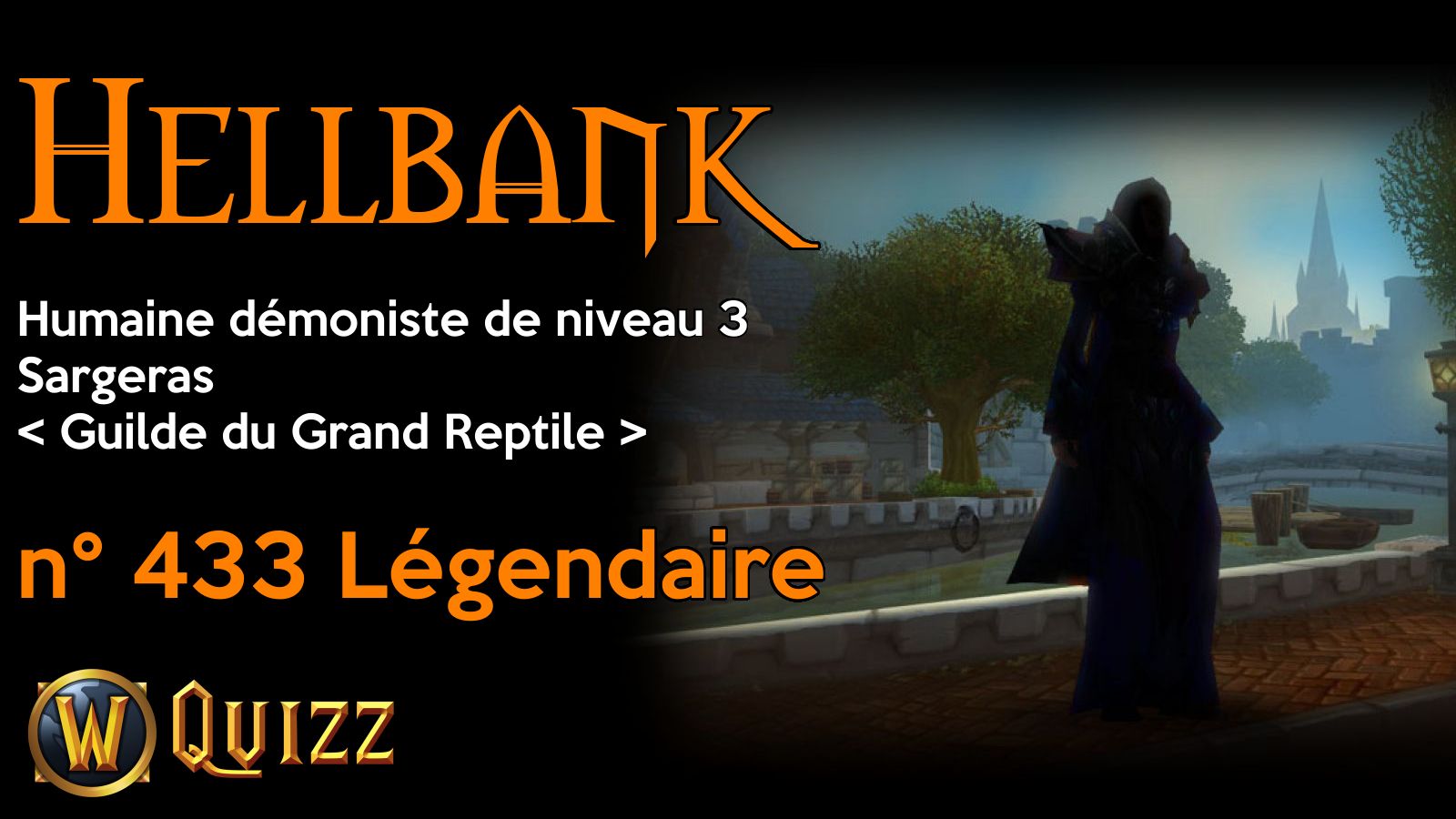 Hellbank, Humaine démoniste de niveau 3, Sargeras