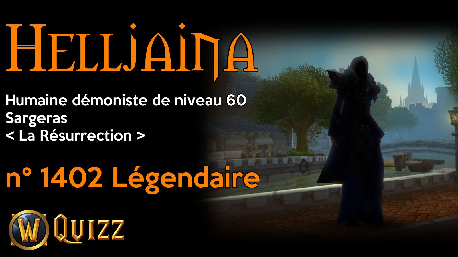 Helljaina, Humaine démoniste de niveau 60, Sargeras