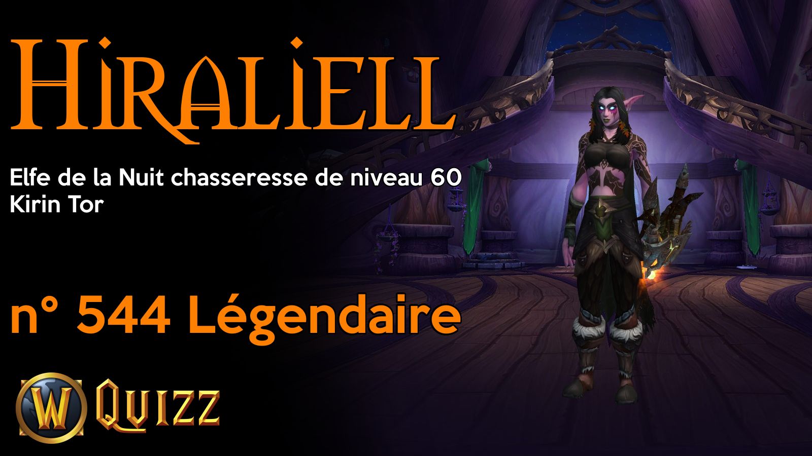 Hiraliell, Elfe de la Nuit chasseresse de niveau 60, Kirin Tor