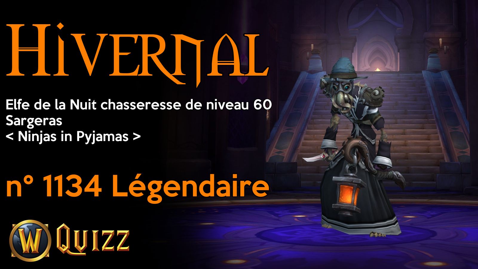 Hivernal, Elfe de la Nuit chasseresse de niveau 60, Sargeras