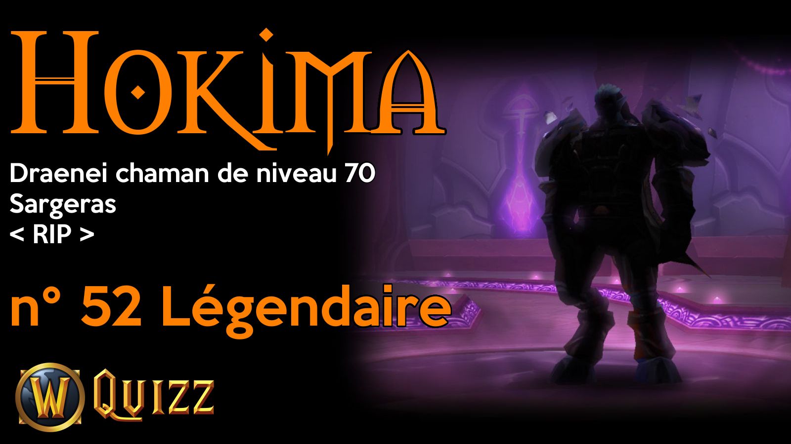 Hokima, Draenei chaman de niveau 70, Sargeras