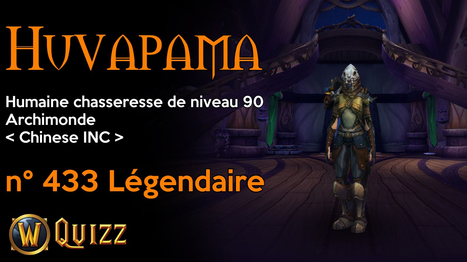 Huvapama, Humaine chasseresse de niveau 90, Archimonde