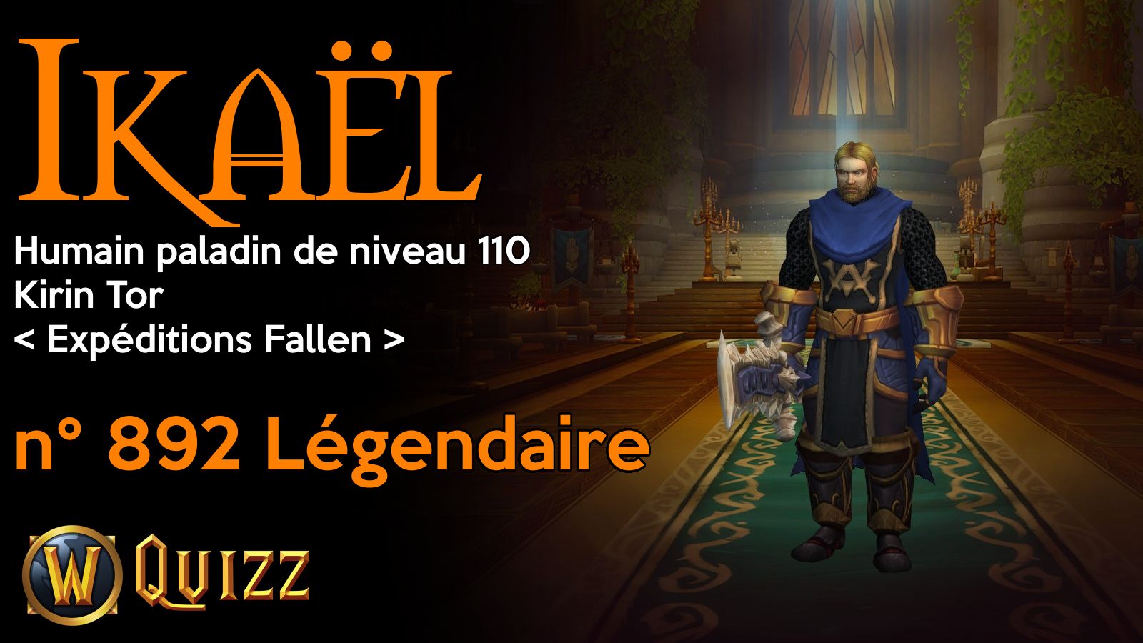 Ikaël, Humain paladin de niveau 110, Kirin Tor